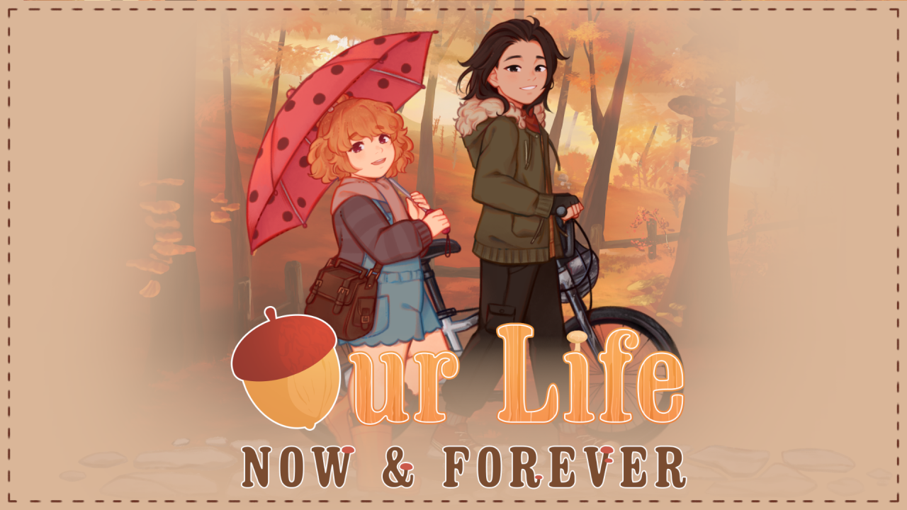 Our Life: Now And Forever